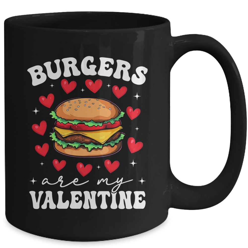 Valentine's Day Funny Burgers Are My Valentine Valentines Mug | siriusteestore
