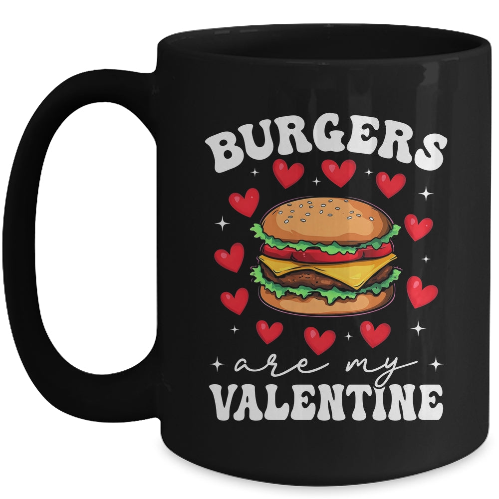Valentine's Day Funny Burgers Are My Valentine Valentines Mug | siriusteestore