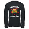 Valentine's Day Funny Burgers Are My Valentine Valentines Shirt & Hoodie | siriusteestore