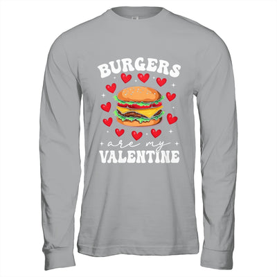 Valentine's Day Funny Burgers Are My Valentine Valentines Shirt & Hoodie | siriusteestore