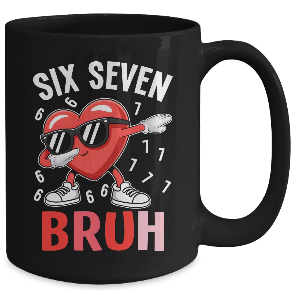 Valentines Six Seven Bruh 6 7 Meme Dabbing Heart Boys Kids Mug | siriusteestore