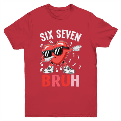 Valentines Six Seven Bruh 6 7 Meme Dabbing Heart Boys Kids Youth Shirt | siriusteestore