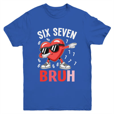 Valentines Six Seven Bruh 6 7 Meme Dabbing Heart Boys Kids Youth Shirt | siriusteestore