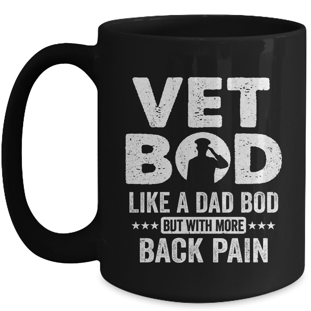 Vet Bod Like A Dad Bod But With More Back Pain Mug | siriusteestore