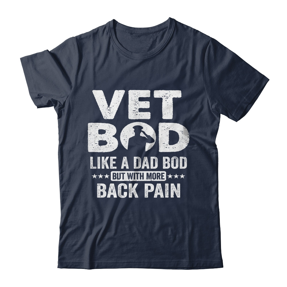 Vet Bod Like A Dad Bod But With More Back Pain Shirt & Hoodie | siriusteestore