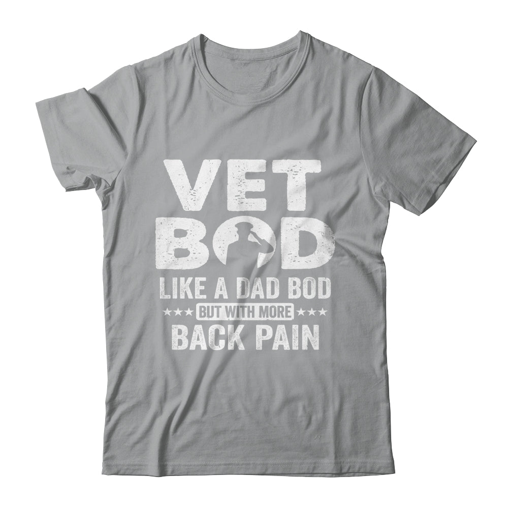 Vet Bod Like A Dad Bod But With More Back Pain Shirt & Hoodie | siriusteestore