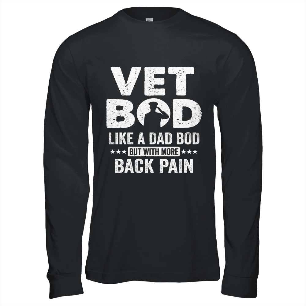 Vet Bod Like A Dad Bod But With More Back Pain Shirt & Hoodie | siriusteestore