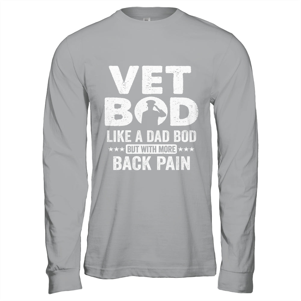 Vet Bod Like A Dad Bod But With More Back Pain Shirt & Hoodie | siriusteestore