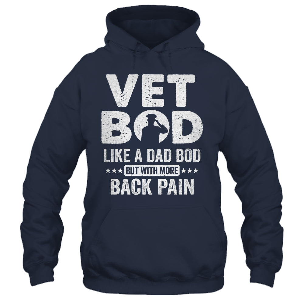 Vet Bod Like A Dad Bod But With More Back Pain Shirt & Hoodie | siriusteestore