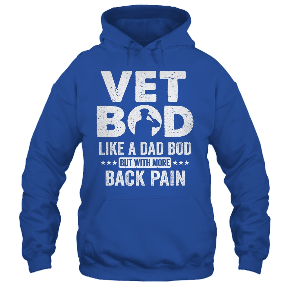 Vet Bod Like A Dad Bod But With More Back Pain Shirt & Hoodie | siriusteestore