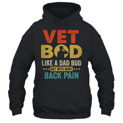 Vet Bod Like Dad Bod But More Back Pain Retro Vintage Shirt & Hoodie | siriusteestore