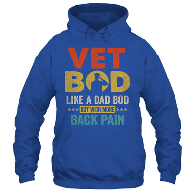 Vet Bod Like Dad Bod But More Back Pain Retro Vintage Shirt & Hoodie | siriusteestore