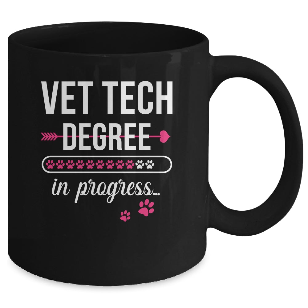 Vet Tech Degree In Progress For Veterinary Students Mug | siriusteestore