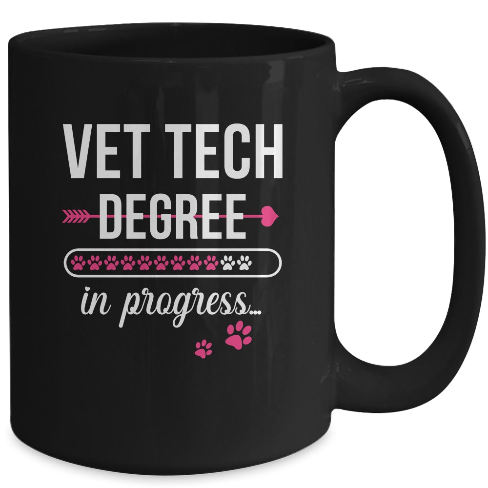 Vet Tech Degree In Progress For Veterinary Students Mug | siriusteestore
