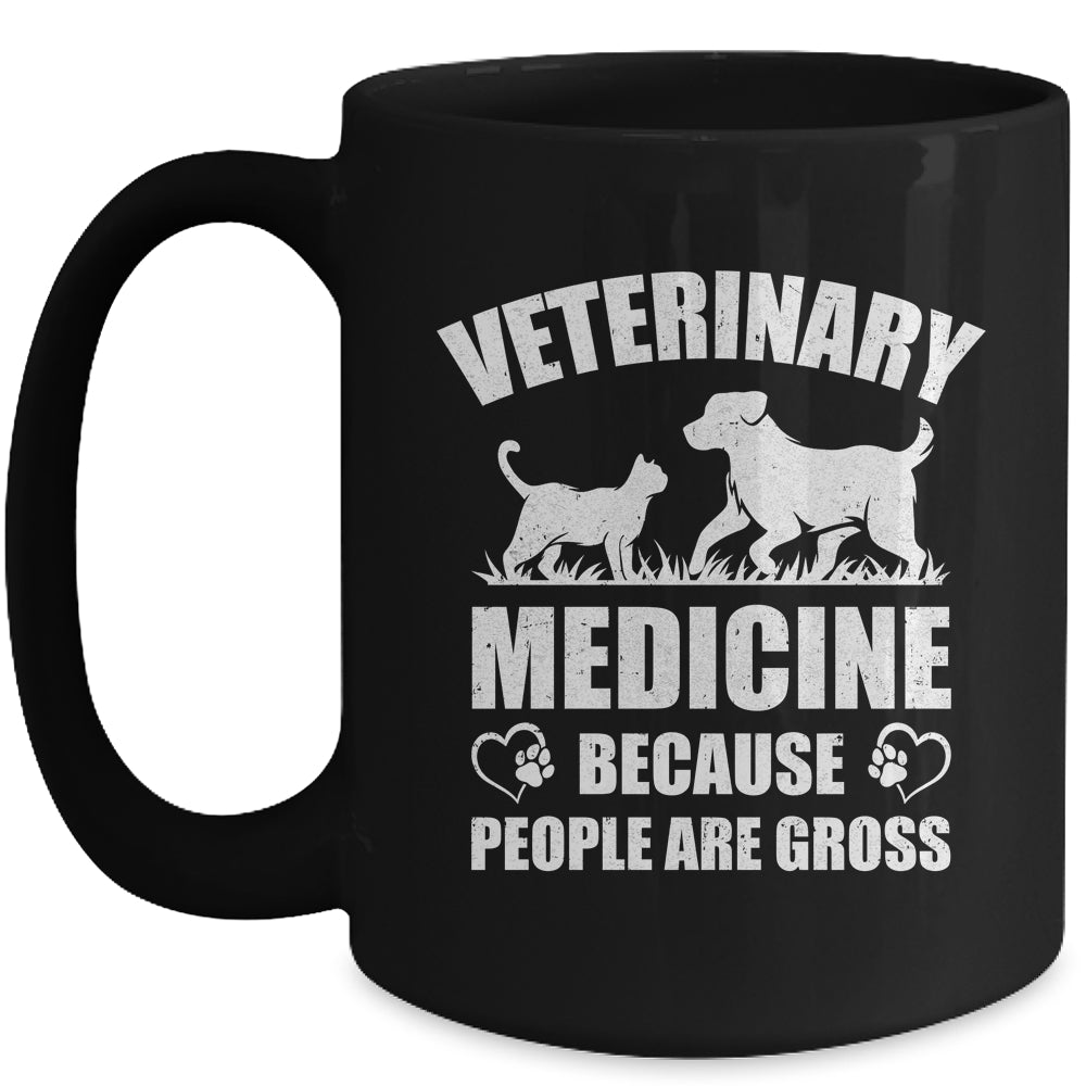 Veterinary Medicine Because People Are Gross Vet Tech Mug | siriusteestore