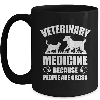 Veterinary Medicine Because People Are Gross Vet Tech Mug | siriusteestore