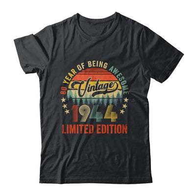 Vintage 1944 Limited Edition 80 Year Old 80th Birthday Shirt & Hoodie | siriusteestore