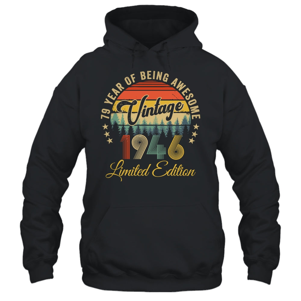 Vintage 1946 Limited Edition 79 Year Old 79th Birthday Shirt & Hoodie | siriusteestore