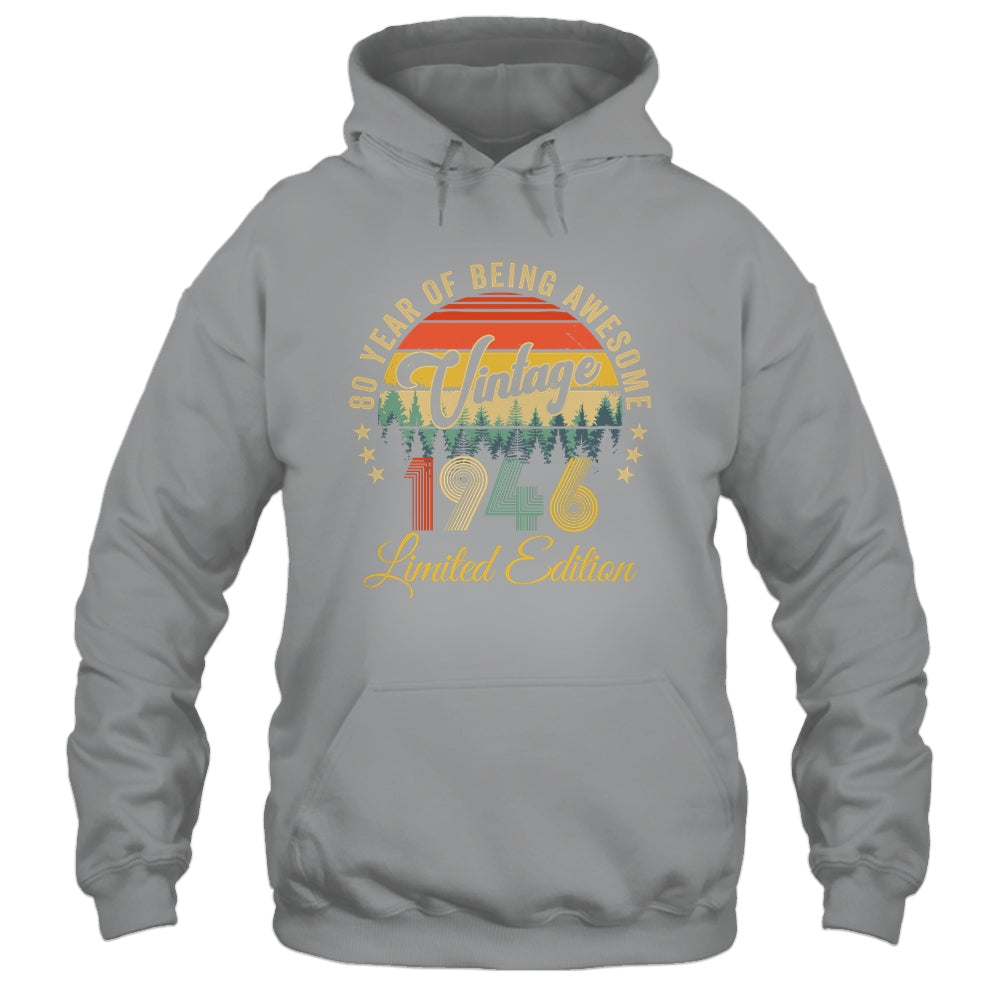 Vintage 1946 Limited Edition 80 Years Old 80th Birthday Shirt & Hoodie | siriusteestore