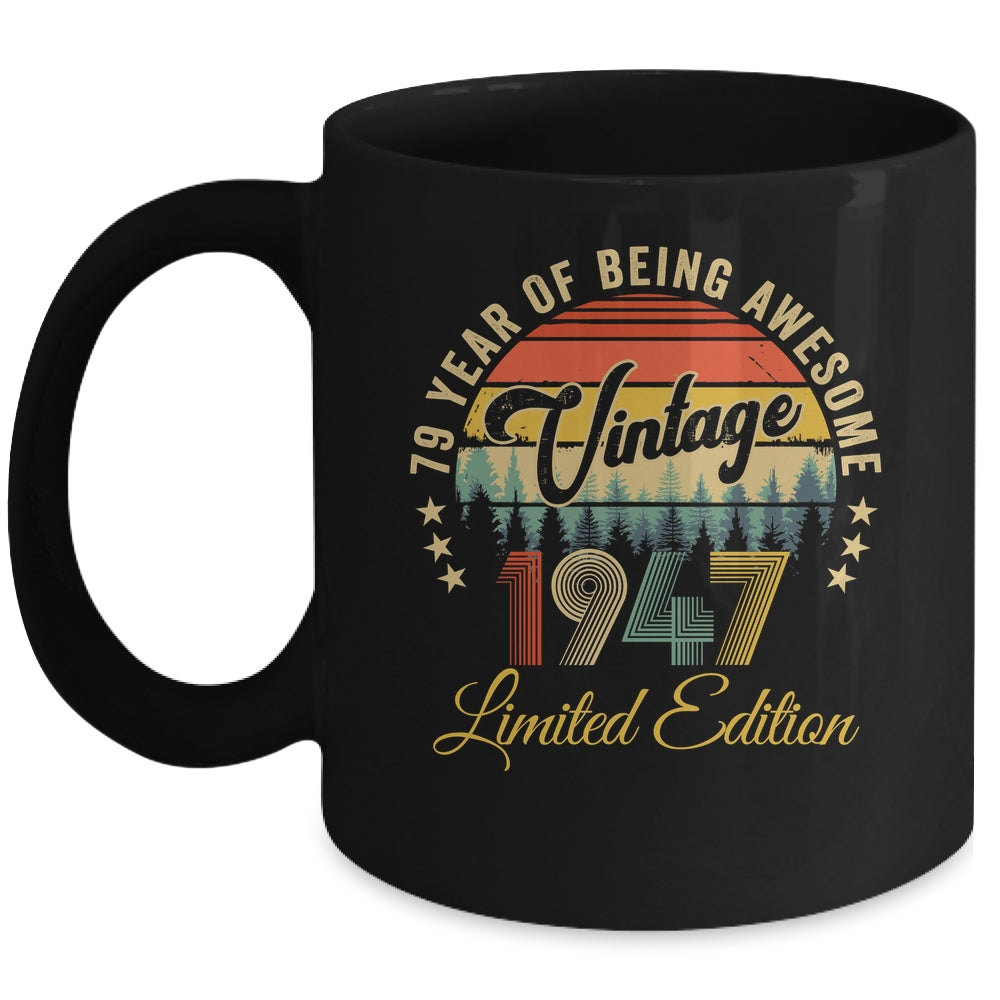 Vintage 1947 Limited Edition 79 Years Old 79th Birthday Mug | siriusteestore