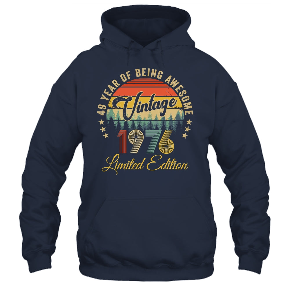 Vintage 1976 Limited Edition 49 Year Old 49th Birthday Shirt & Hoodie | siriusteestore