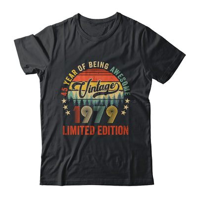 Vintage 1979 Limited Edition 45 Year Old 45th Birthday Shirt & Hoodie | siriusteestore