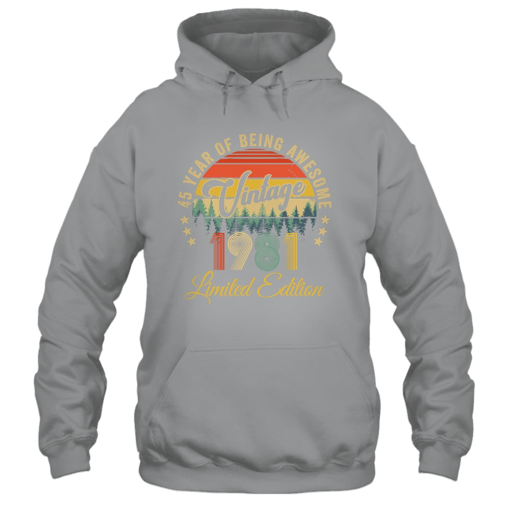 Vintage 1981 Limited Edition 45 Years Old 45th Birthday Shirt & Hoodie | siriusteestore