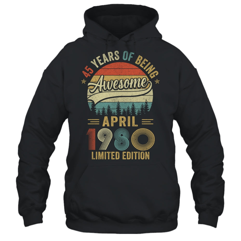 Vintage April 1980 45 Year Old 45th Birthday Men Women Shirt & Hoodie | siriusteestore