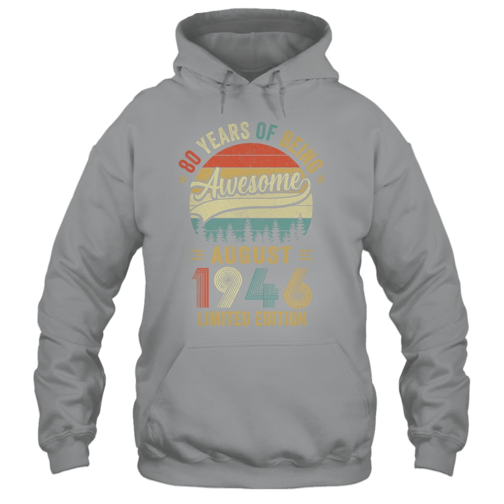 Vintage August 1946 80 Years Old 80th Birthday Men Women Shirt & Hoodie | siriusteestore