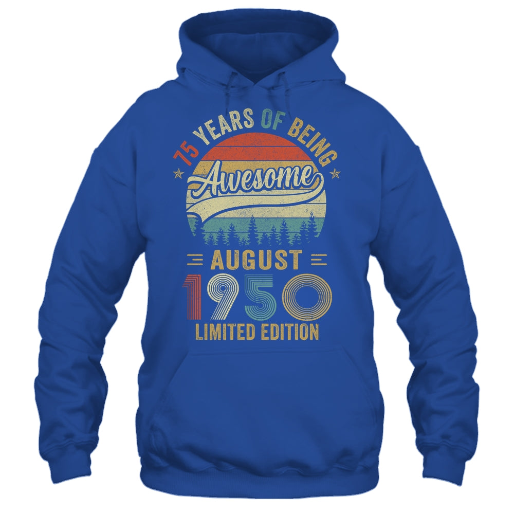 Vintage August 1950 75 Year Old 75th Birthday Men Women Shirt & Hoodie | siriusteestore