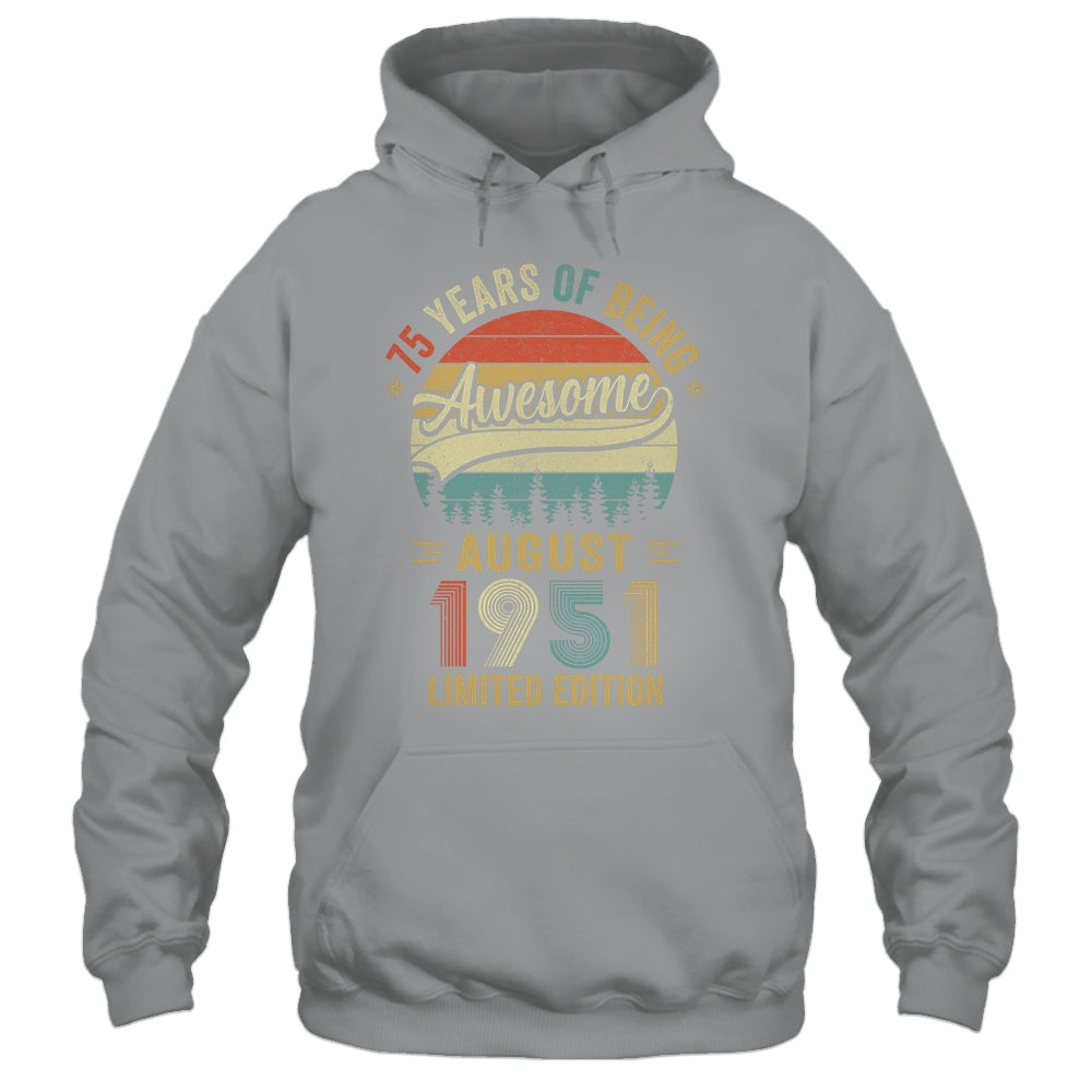 Vintage August 1951 75 Years Old 75th Birthday Men Women Shirt & Hoodie | siriusteestore