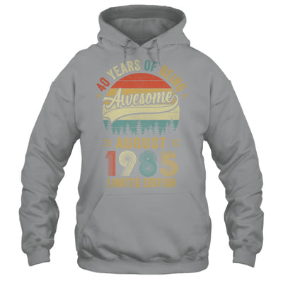 Vintage August 1985 40 Year Old 40th Birthday Men Women Shirt & Hoodie | siriusteestore