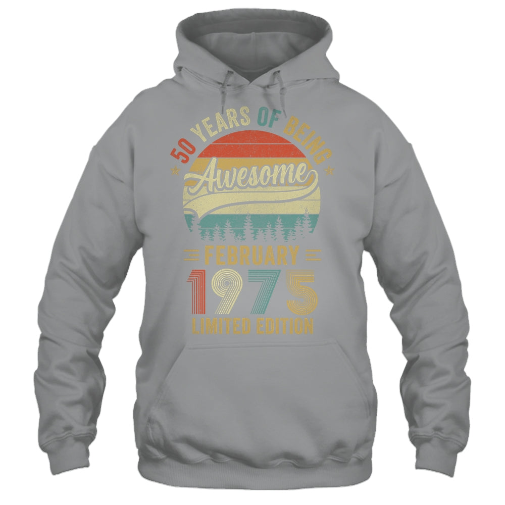 Vintage February 1975 50 Year Old 50th Birthday Men Women Shirt & Hoodie | siriusteestore