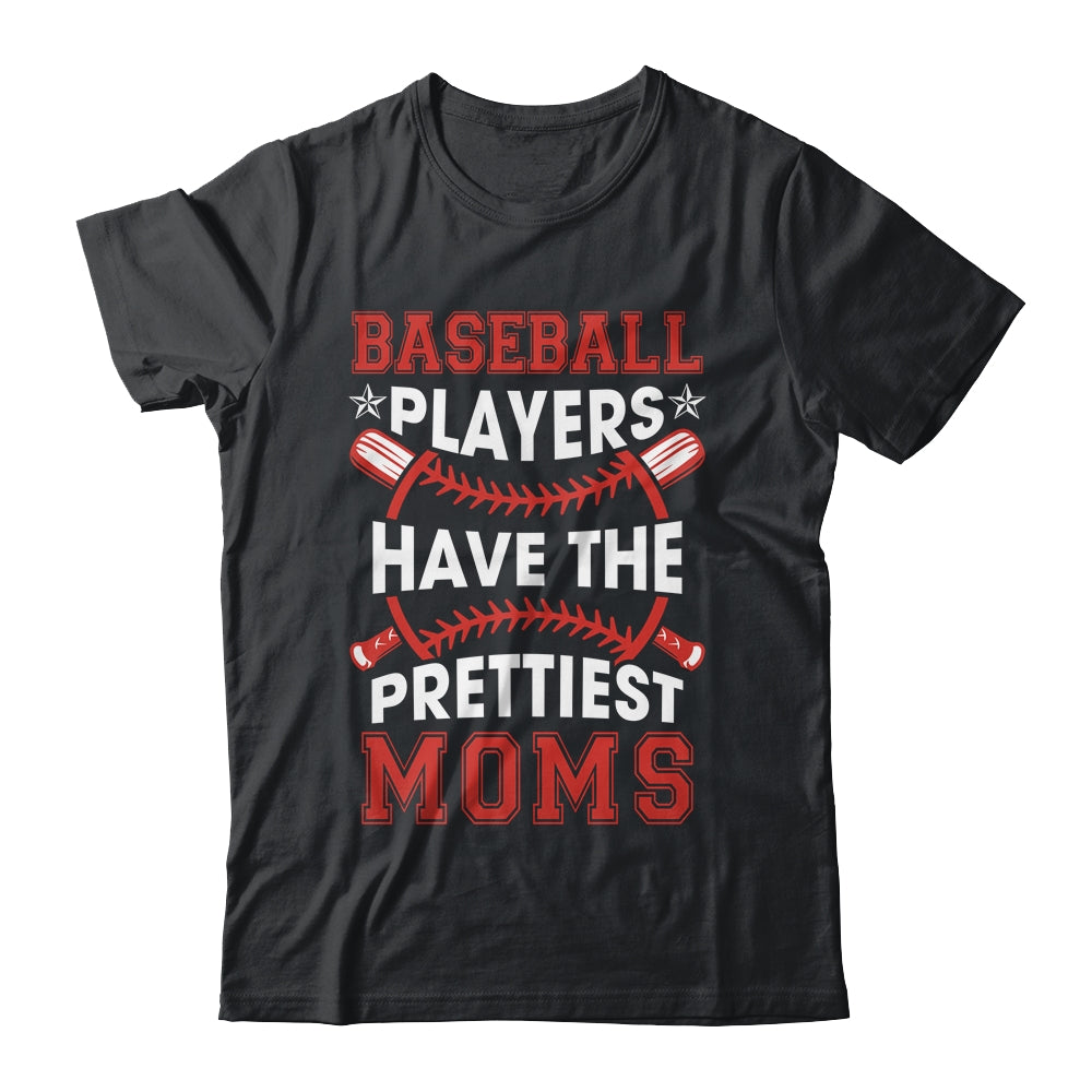 Vintage Funny Baseball Players Have The Prettiest Moms Shirt & Tank Top | siriusteestore