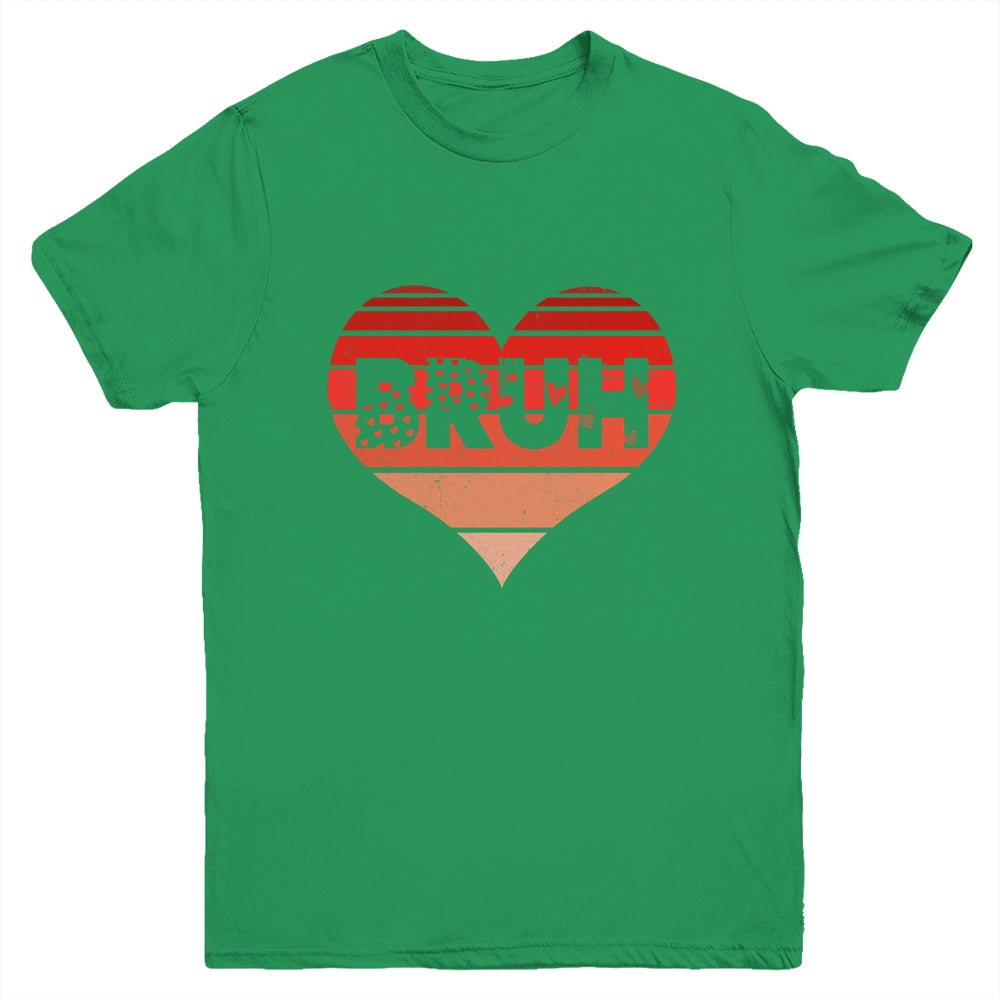 Vintage Heart Bruh Valentines Day Boys Mens Kids Funny Youth Shirt | siriusteestore
