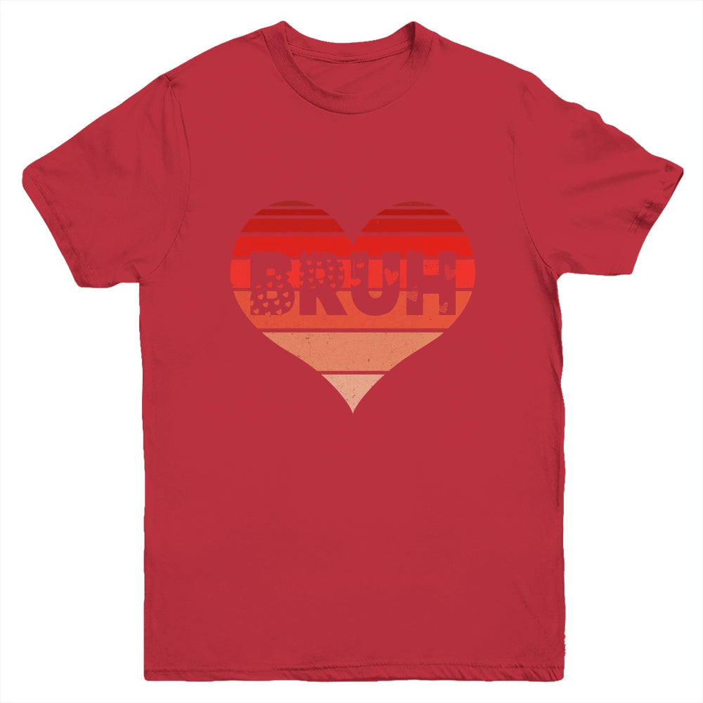 Vintage Heart Bruh Valentines Day Boys Mens Kids Funny Youth Shirt | siriusteestore