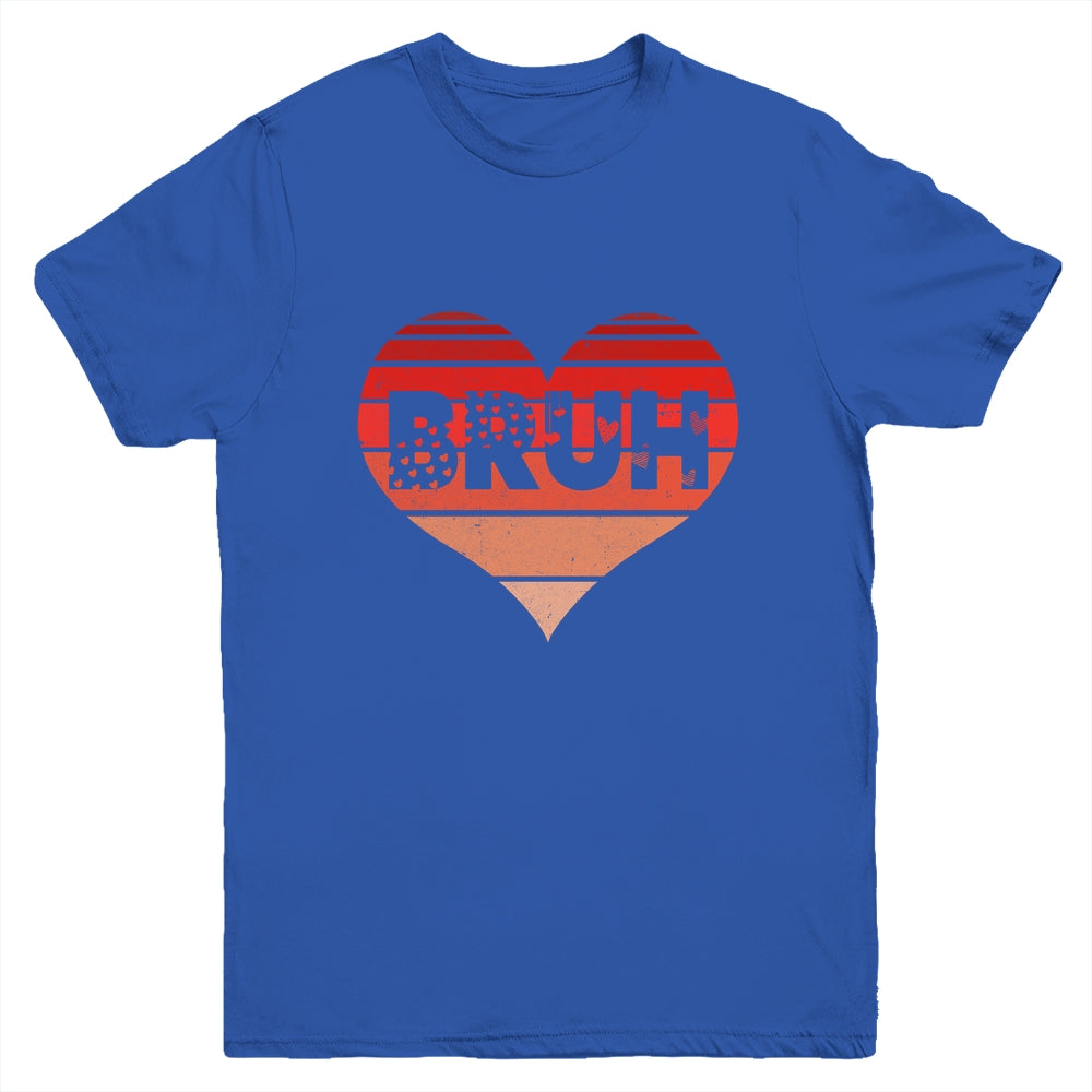 Vintage Heart Bruh Valentines Day Boys Mens Kids Funny Youth Shirt | siriusteestore