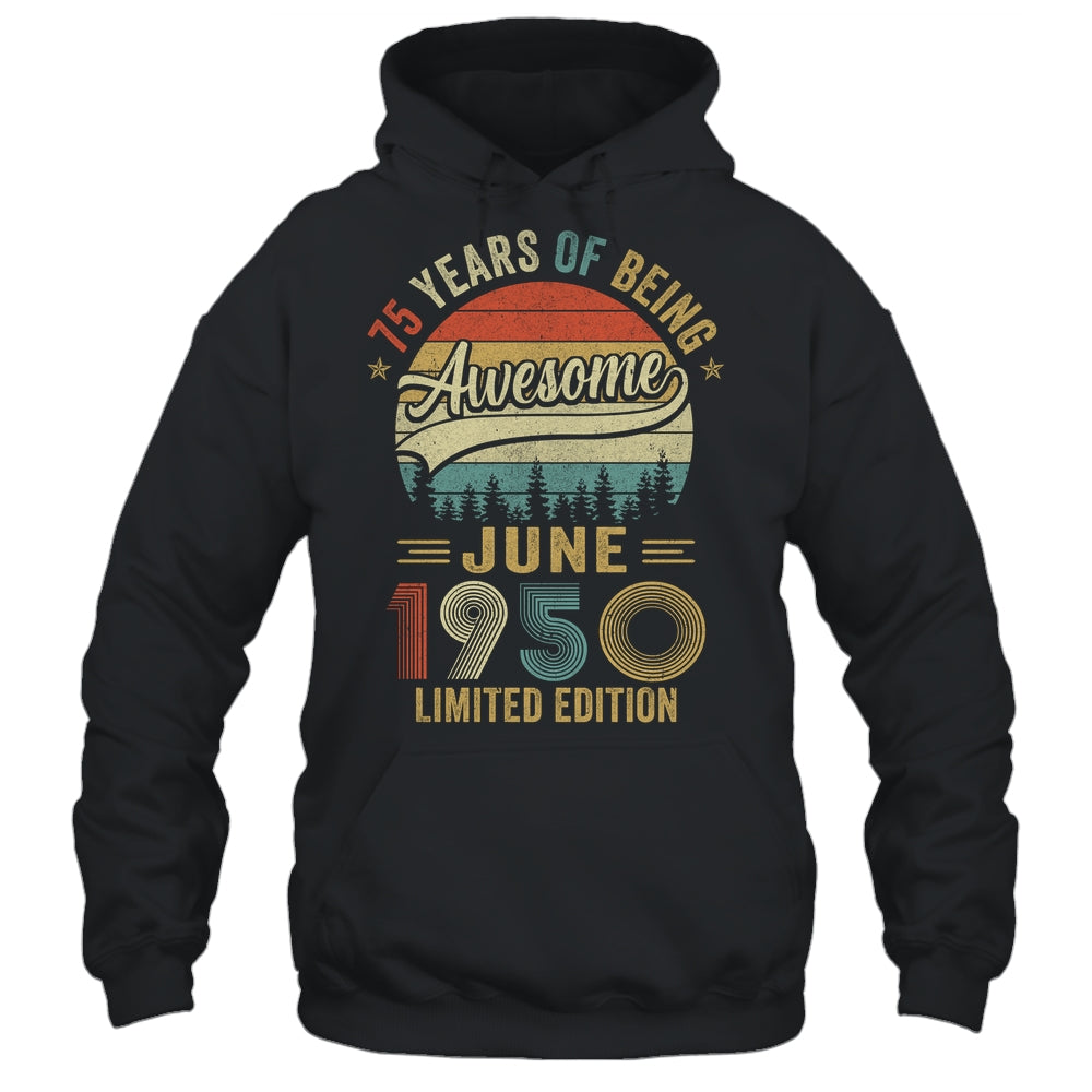 Vintage June 1950 75 Year Old 75th Birthday Men Women Shirt & Hoodie | siriusteestore