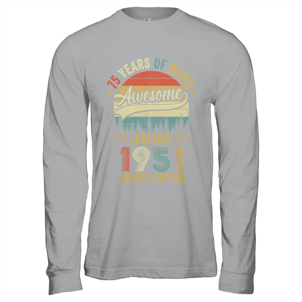 Vintage June 1951 75 Years Old 75th Birthday Men Women Shirt & Hoodie | siriusteestore