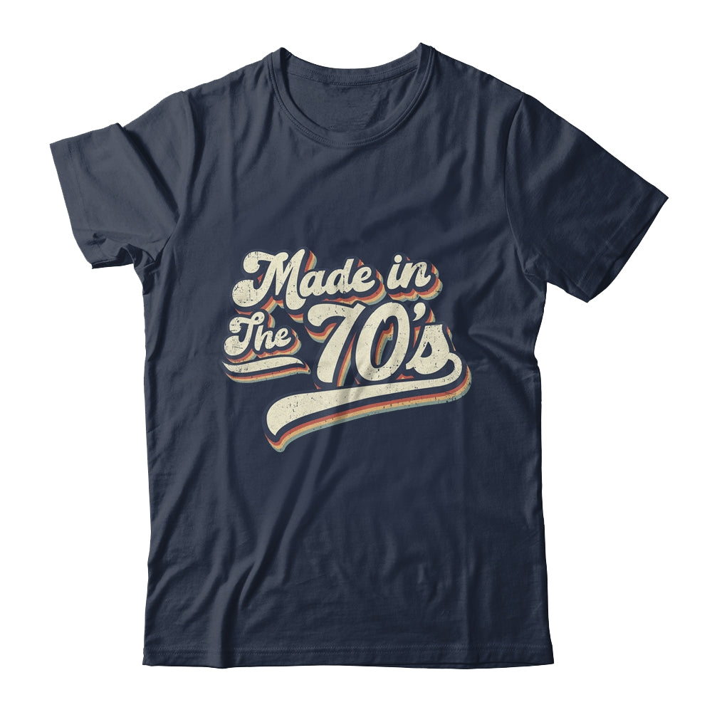 Vintage Made In The 70's 1970s Retro Born Birthday Day Shirt & Hoodie | siriusteestore