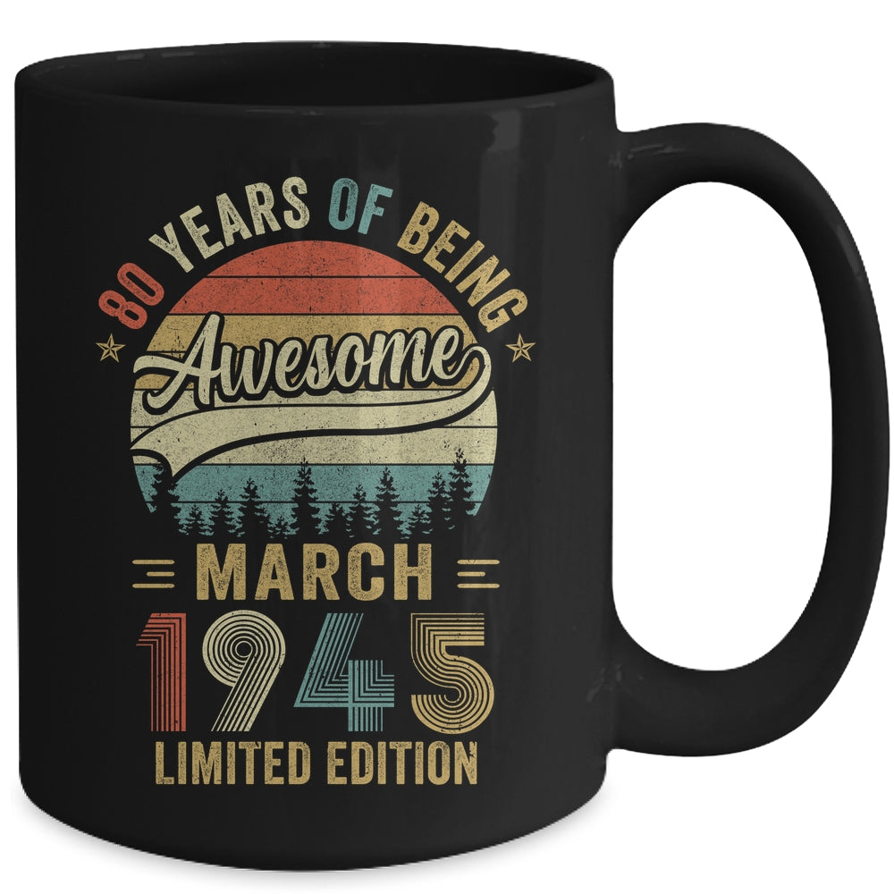 Vintage March 1945 80 Year Old 80th Birthday Men Women Mug | siriusteestore