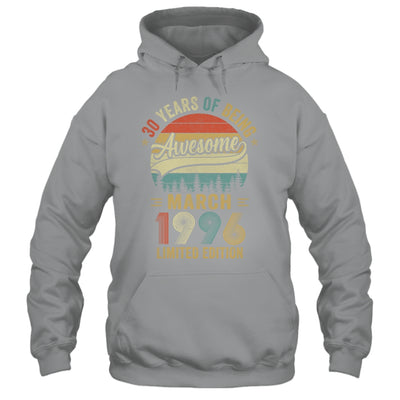 Vintage March 1996 30 Years Old 30th Birthday Men Women Shirt & Hoodie | siriusteestore