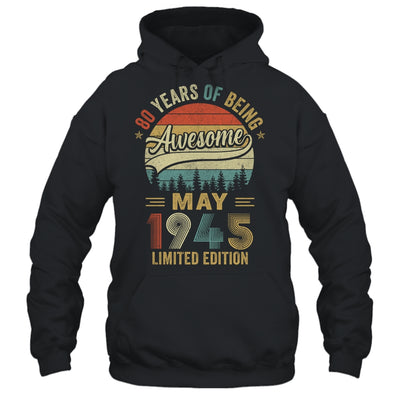 Vintage May 1945 80 Year Old 80th Birthday Men Women Shirt & Hoodie | siriusteestore