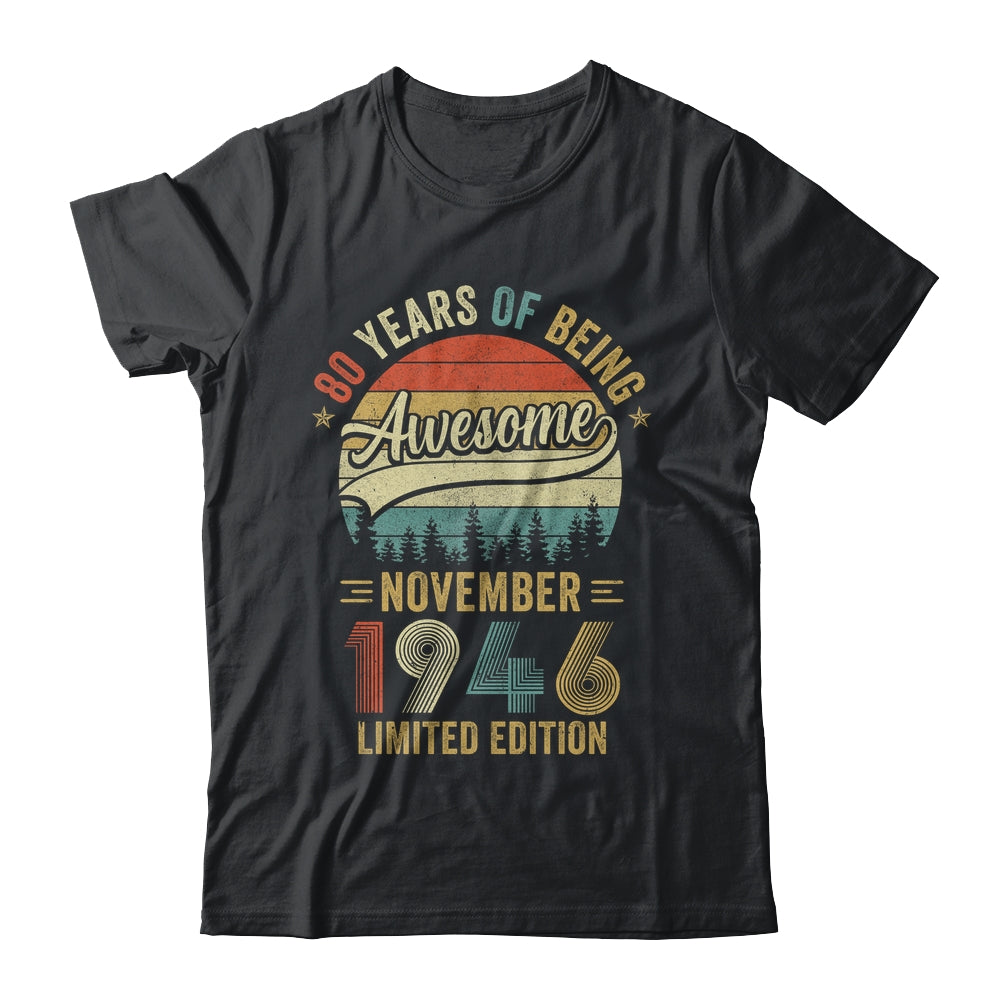Vintage November 1946 80 Years Old 80th Birthday Men Women Shirt & Hoodie | siriusteestore