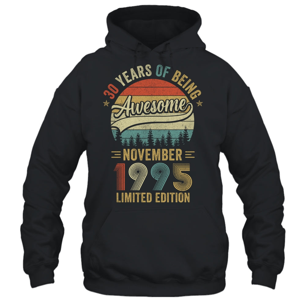 Vintage November 1995 30 Year Old 30th Birthday Men Women Shirt & Hoodie | siriusteestore