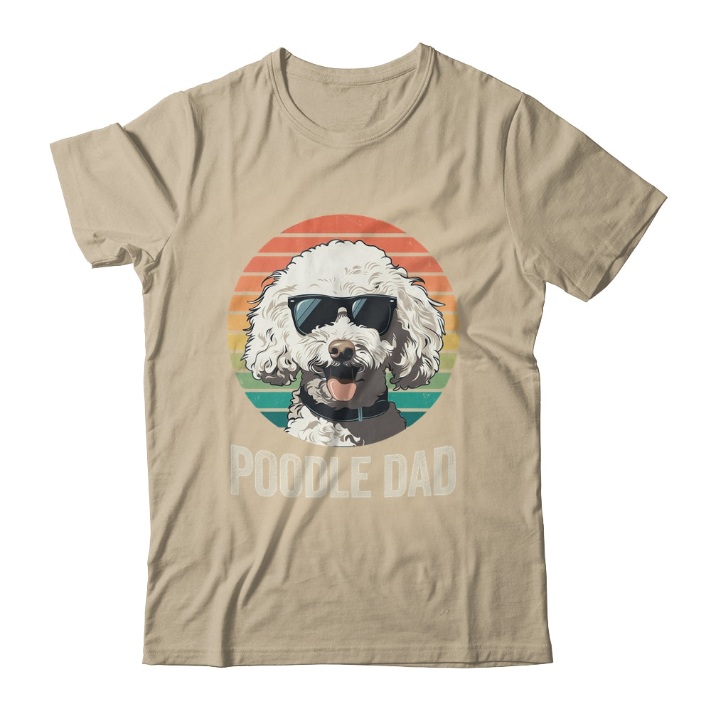 Vintage Poodle Dad For Fathers Day Dog Lover Funny Shirt & Hoodie | siriusteestore