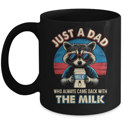 Vintage Racoon Just A Dad Who Always Came Back With The Milk Mug | siriusteestore