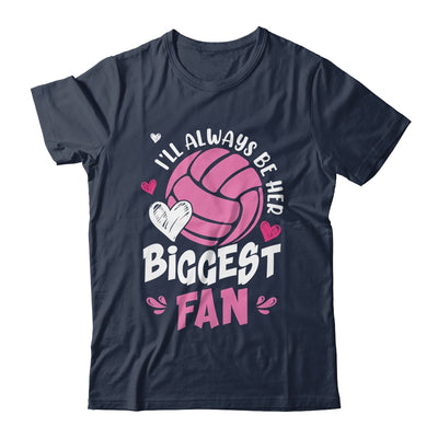 Volleyball I'll Always Be Her Biggest Fan For Mom Dad Shirt & Tank Top | siriusteestore