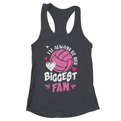 Volleyball I'll Always Be Her Biggest Fan For Mom Dad Shirt & Tank Top | siriusteestore