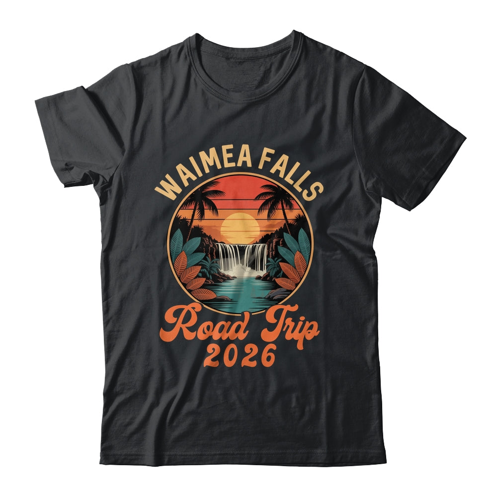 Waimea Falls Road Trip 2026 Summer Vacation Family Shirt & Tank Top | siriusteestore